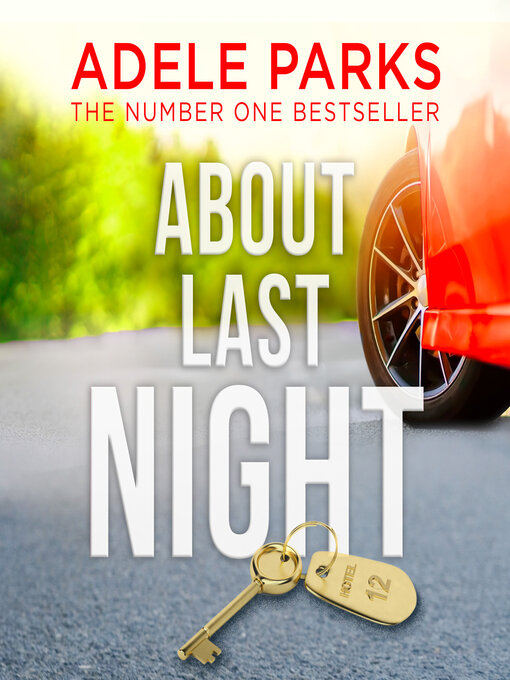 Title details for About Last Night by Adele Parks - Available